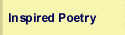 Inspired Poetry