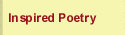 Inspired Poetry